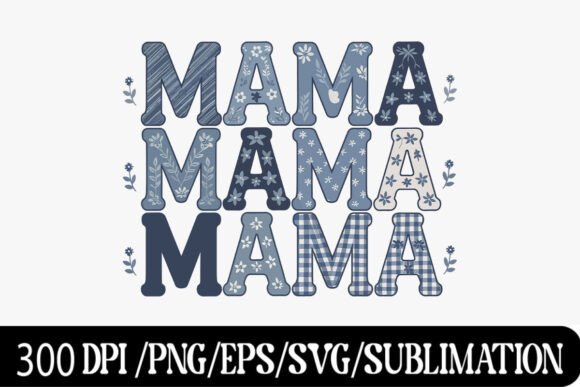 Blue Floral MAMA Repeating Text Design