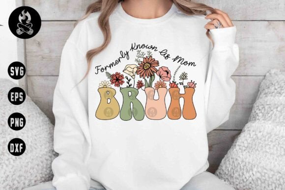 Formerly Known As Mom BRUH Floral SVG: A Designer's Take