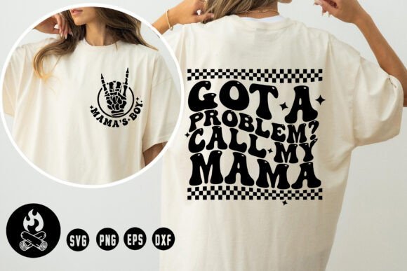 Got a Problem Call My Mama Svg: Embroidery Design Review