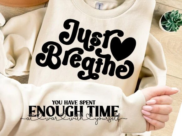 Just Breathe Sleeve Design SVG Shirt
