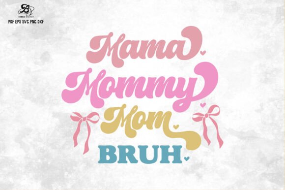 Mama Mommy Mom Bruh Bow SVG: A Designer’s Honest Review