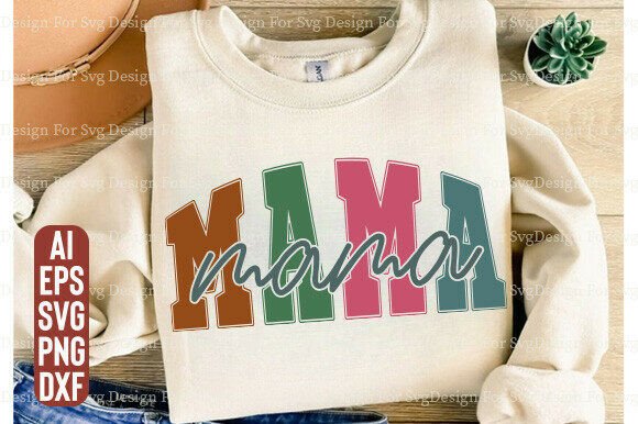 Mama Varsity SVG: Colorful Mom Shirt Design