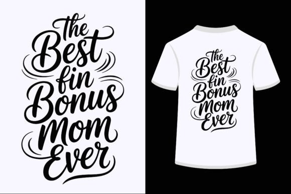 The Best in Bonus Mom Ever-01 – SVG Des