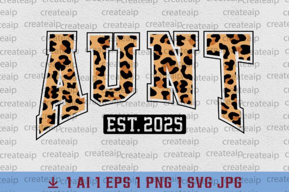 Varsity Auntie PNG, Aunt Est 2025 SVG: A Designer Review