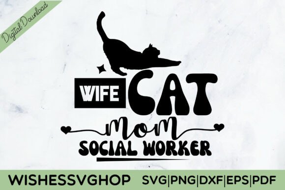 Wife Cat Mom Social Worker SVG PNG